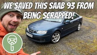 We Saved This Saab 9-3 From Being Scrapped!