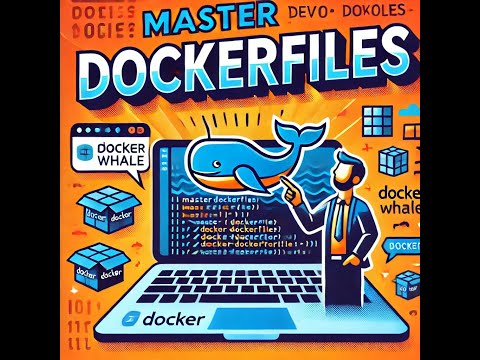'Mastering Dockerfiles: Step-by-Step