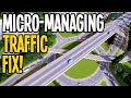 Micro-Managing a Traffic Fix in 120,000 Pop Teaport in Cities Skylines!