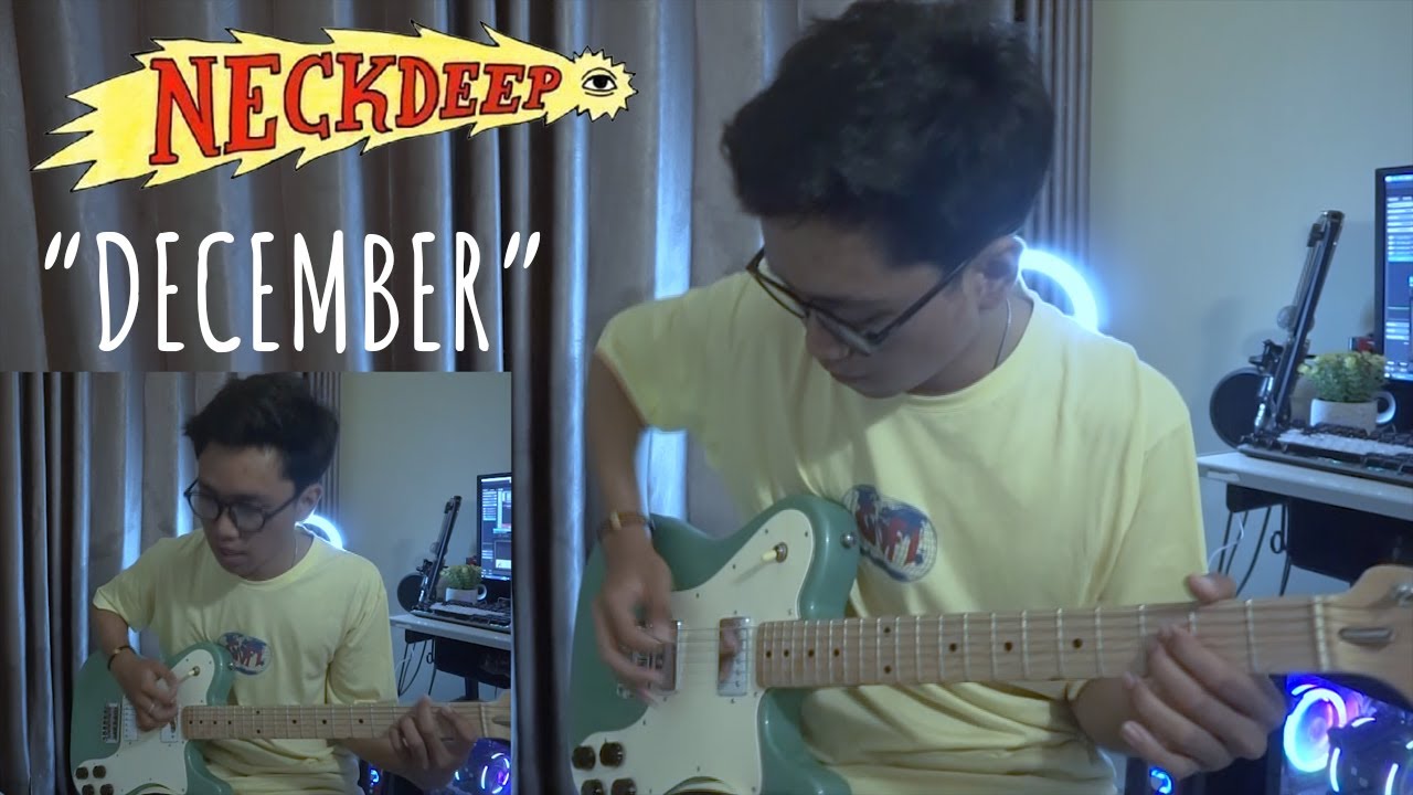 Neck Deep - December (Guitar Cover)