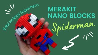 MERAKIT NANO BLOCKS SPIDERMAN | KOLEKSI BRICKS SUPERHERO