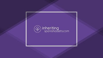 Spain Legal Advice for Inheritance Tax part 1