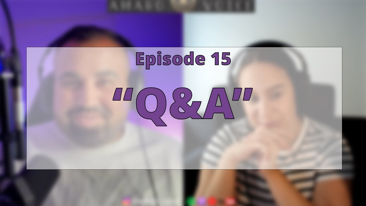 Episode #15 | Q&A | Amaro Voice Podcast