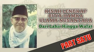 Kisah Lengkap Biografi Buya Hamka//Dari Lahir Hingga Wafat Part 1