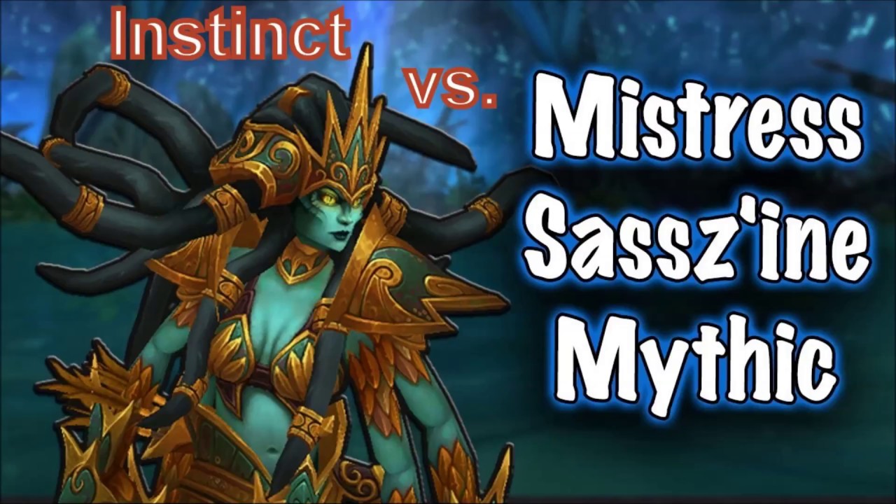 Instinct vs Mistress Sassz'ine Mythic (Balance Druid PoV)