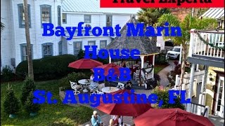 Bayfront Marin House Bed and Breakfast, St. Augustine, Florida - Review