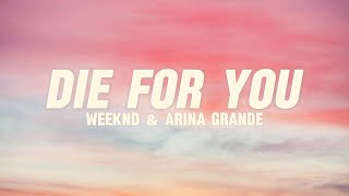 The Weeknd & Ariana Grande - Die For You (Remix)