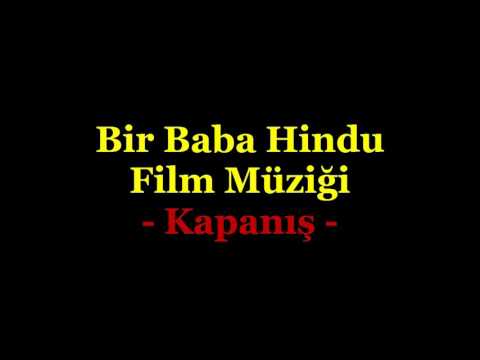 Bir Baba Hindu Film Müziği - Kapanış