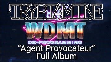 Tryptamine - Agent Provocateur [Full Album] (Official WDMT Video Broadcast VHS)