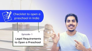 Legal Requirements to Open a Preschool | Checklist to Open a Preschool in India | Part 1