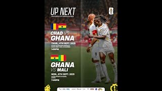 LIVE STREAM: CHAD VS GHANA || 2026 FIFA WCQ MATCH-DAY5 || 4TH September, 2025