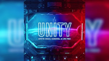 Dimitri Vegas Hardwell & Like Mike - Unity (Extended Mix)