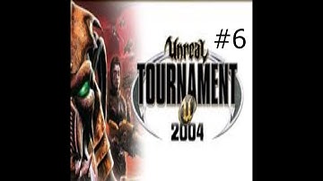 Unreal Tournament 2004 | Part 6 | GameGoofs