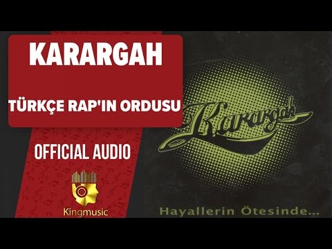 Karargah - Türkçe Rap'ın Ordusu - (Official Audio)