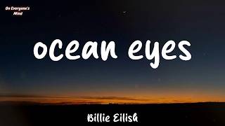 Billie Eilish - ocean eyes (Lyrics / Lyrics Video)