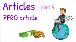 Articles, Part 4, zero article (no article) - English grammar, MISTAKETIONARY® project