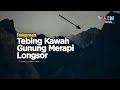 TEREKAM! Tebing Raksasa Kawah Gunung Merapi Longsor