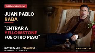 Juan Pablo Raba ENTRA al Universo Yellowstone: "Llegué desde cero" | Dutton Ranch en Paramount+