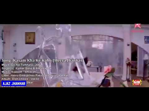 Kasam Kha Ke Kaho Kumar Sanu Alka Yagnik Song With Heera Jhankar Indian Movie Dil Hai Tumhara 