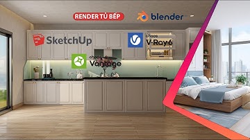 RENDER TỦ BẾP - SỬ DỤNG CƠ BẢN PHẦN MỀM VRAY - SKECHUP (CHO NGƯỜI MỚI BẮT ĐẦU)