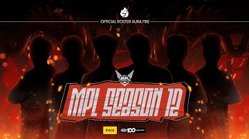 OFFICIAL ROSTER AURA FIRE FOR MPL SEASON 12