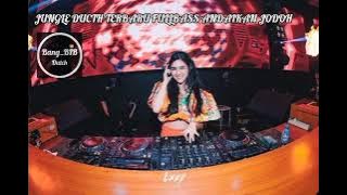 JUNGLE DUTCH TERBARU FULLBAS ANDAIKAN JODOH (SATUKAN HATI KITA SATUKANLAH JALAN)