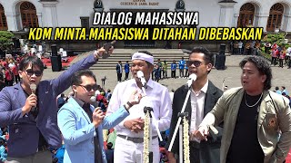 DIALOG MAHASISWA | KDM MINTA MAHASISWA YANG DITAHAN TANPA UNSUR KRIM1NAL DIBEBASKAN