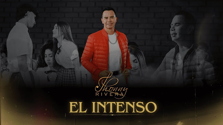 Jhonny Rivera - El Intenso (Version 2024)