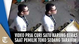 Download Viral Video Cctv Pria Curi Satu Karung Beras Di Toko Yang Tak Dijaga, Pemilik Di Video MP3 Viral Video Cctv Pria Curi Satu Karung Beras Di Toko Yang Tak Dijaga, Pemilik Di
