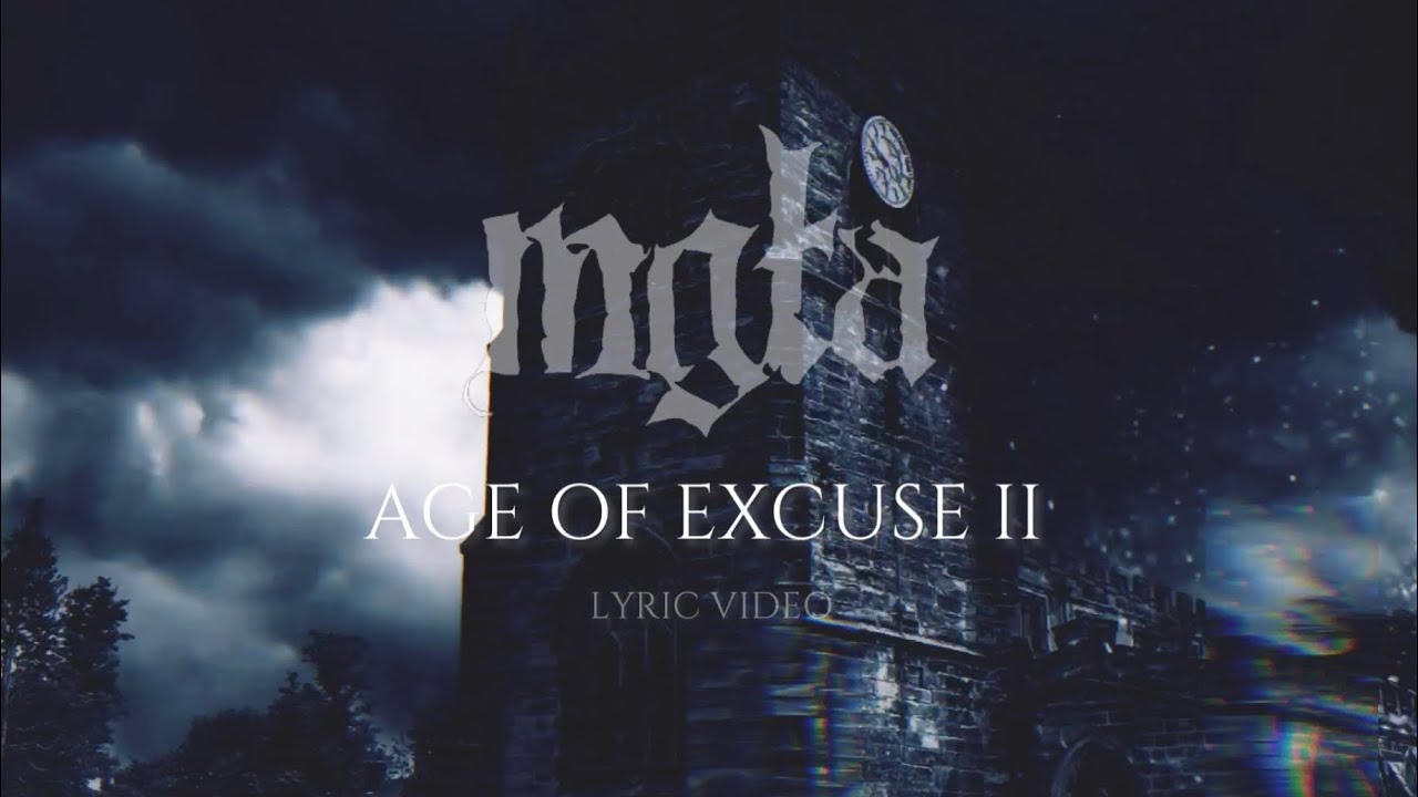 MGŁA - Age Of Excuse II (LYRIC VIDEO)