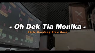 Download Lagu DJ VIRAL OH DEK TIA MONIKA SLOW BASS STYLE KONDANG TERBARU 2025 - DJ SANTUY MP3 Download Lagu DJ VIRAL OH DEK TIA MONIKA SLOW BASS STYLE KONDANG TERBARU 2025 - DJ SANTUY MP3