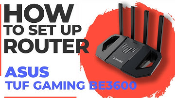 ✅ How to Set Up ASUS TUF Gaming BE3600 | How to Setup ASUS BE3600 WiFi Router