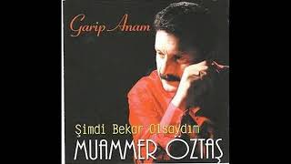 Muammer Öztaş - Çok Sevdim Birini Delisin Dediler