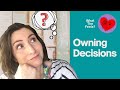 Owning Decisions