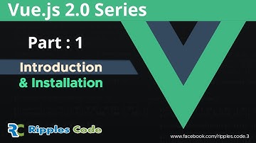VueJS 2 Series including Router & Vuex || Introduction & Installation || Part-1