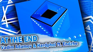 Vadim Adamov & Hardphol ft. Endzhe - At The End