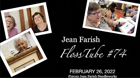 Jean Farish #74 / Retreat Stitching!