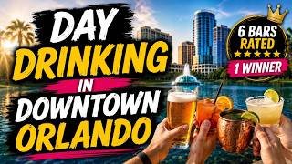 Day Drinking in Downtown Orlando: Ranking Bars From Worst to Best