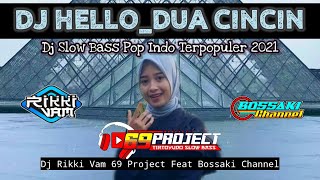 DJ HELLO_DUA CINCIN | BY DJ RIKKI VAM_69 PROJECT Ft BOSSAKI CHANNEL