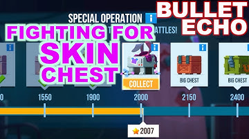 Bullet Echo | Special Operation event | Cyclops gameplay | King of the Hill | Skin Chest