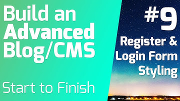 Register and Login Form Styling - Build an Advanced Blog/CMS (Episode 9)