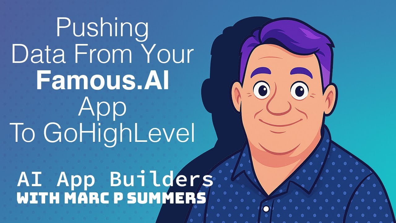 FAMOUS.AI - Pushing data from your Famous AI App to GoHighLevel (or a ...