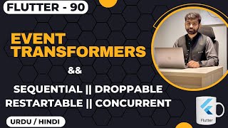Flutter Bloc Event Transformers | Sequential, Concurrent, Droppable, Restartable