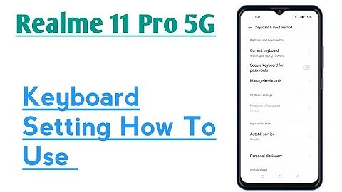 Realme 11 Pro 5G || How To Use Keyboard Setting