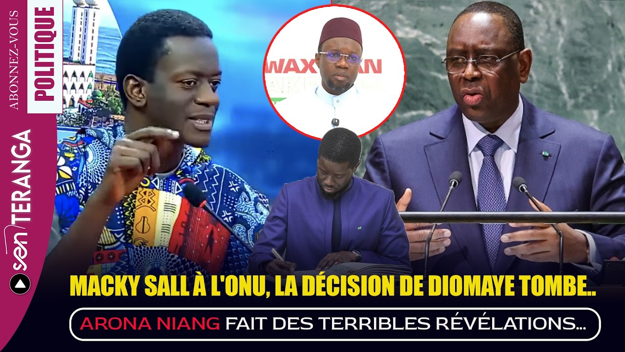 Macky Sall à l'ONU, la décision de Diomaye tombe...Arona Niang fait des terribles révélations...