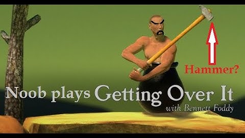 Noob plays Getting Over It with Bennett Foddy
