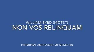 Non Vos Relinquam (Motet) William Byrd HAM 150