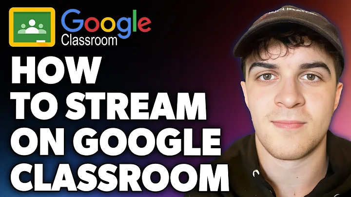 How to Stream on Google Classroom (Full 2024 Guide)