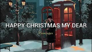 Happy christmas my dear - Passenger ft Stu Larsen sub español / lyrics