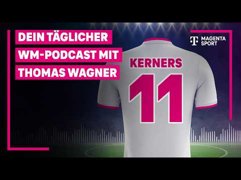 Kerners 11 – #WM14 mit Thomas Wagner | FIFA WM 2026 | MAGENTA TV